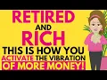 Retired Rich The Secret to Effortless Abundance Abraham Hicks 2026