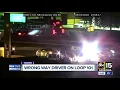 Wrong-way driver stopped on Loop 101