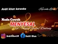 Download Lagu KARAOKE LIRIK VERSI ANDRI KHAN~MENYESAL~(NADA COWOK)CIPT : HANIEF RADIN / DADANG