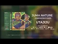 Download Lagu Juma nature _ubinadamu kazi