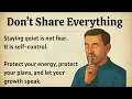 Lagu Don’t Share Everything | How Staying Quiet Makes You Stronger | Graded Reader ✅️| Motivational Video