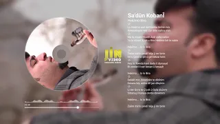 سعدون كوباني حه کیمۆ برا Sa Dûn KobanÎ Hekîmo Bira 