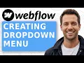 How to CREATE a Webflow DROPDOWN Menu