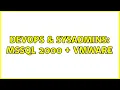 DevOps SysAdmins MSSQL 2000 VMWare 3 Solutions