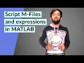 MATLAB Tutorial for Beginners Script M-Files and expressions in MATLAB M-Files expressions