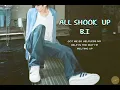 Download Lagu ALL SHOOK UP - B.I ft AGNEZ MO 🥃 | LYRICS COOIL | 모든 것이 흔들린다 - 비아이 ft AGNEZ MO🌹