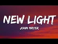 Download Lagu John Mayer - New Light (Lyrics)