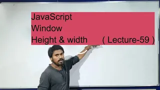 JavaScript Window Height Width Methods Lecture-59 in Hindi