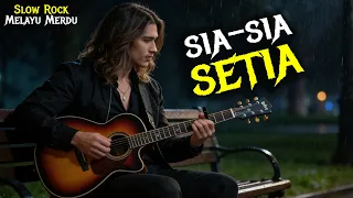 lagu slow rock paling sedih 2026 sia sia setia official lyric video 