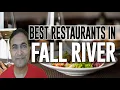 Best Restaurants and Places to Eat in Fall River Massachusetts MA