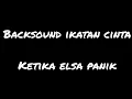Download Lagu Backsound Ikatan Cinta ~ Ketika Elsa Panik