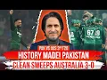 Lagu History Made! Pakistan CLEAN SWEEPS Australia 3-0 | Ramiz Speaks