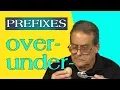 Download Lagu OVER and UNDER Prefixes: Grow Your Vocabulary With Simple English Videos