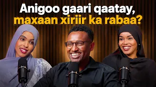 Anigoo gaari qaatay maxaan xiriir ka rabaa Is Arag Podcast Luul Fatxi Team 27 Nairobi