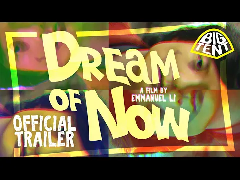 Dream of Now [Short Film] - Official Trailer