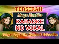 Lagu TERSERAH - Mega Mustika Karaoke No Vokal Smule ( Original ) @adimegantara2251