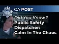 Did You Know - Public Safety Dispatcher Calm In The Chaos