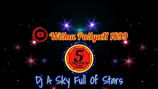 Download Dj A Sky Full Of Stars - Coldplay || Bass Cover #djfullbass #askyfullofstars #coldplay MP3