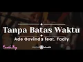 Download Lagu Tanpa Batas Waktu – Ade Govinda feat. Fadly (KARAOKE AKUSTIK - FEMALE KEY)
