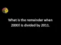 Using Wilson s theorem and Euclidean algorithm to find the remainder when 2000 is divided by 2011