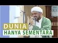 Download Lagu Dunia Hanya Sementara | Habib Taufiq Assegaf