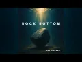 Lagu Rock Bottom | I Needed This Dave (Official)