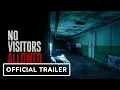 No Visitors Allowed - Demo Launch Trailer
