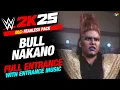 Download Lagu BULL NAKANO DLC WWE 2K25 ENTRANCE - #WWE2K25 BULL NAKANO ENTRANCE WITH MUSIC