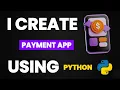 I Create Payment App Using Python Learn Python By Building Simple Projects Python Projects
