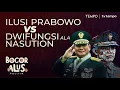 Download Lagu Prabowo Bangkitkan Dwifungsi, Apa Bedanya dengan Nasution? [Bocor Alus Politik]