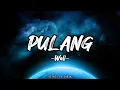 Download Lagu Pulang - [ Wali ] || Lirik Lagu