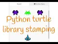 Python Tutorial Python turtle library stamping icons Python for beginners