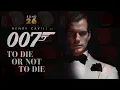 Bond 26 To Die or Not to Die - Epic Opening Theme ft Henry Cavill Concept
