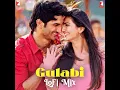 Gulabi (Lo-Fi Mix) - Sachin-Jigar, Jaideep Sahni & Priya Saraiya