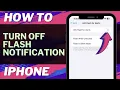 iOS 17 How to Turn Off Flash Notification on iPhone