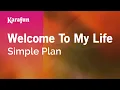 Download Lagu Welcome To My Life - Simple Plan | Karaoke Version | KaraFun