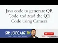 Java code to Generate QR Code and Read QR Code using Camera