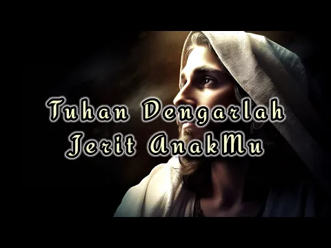 Download MP3 Tuhan Dengarlah Jerit AnakMu ( Lagu Rohani ) Cover Victor Hutabarat With Lyrics