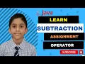 Java Subtraction Assignment Operator - Beginner s Guide