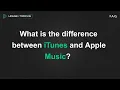 What Is The Difference Between iTunes And Apple Music