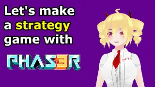 Making a strategy game in with Phaser 3 Part 4