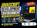 How to Set Up a JavaScript Development Environment 2026 VS Code Node js Browser