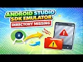 How to Fix SDK emulator missing in Android studio
