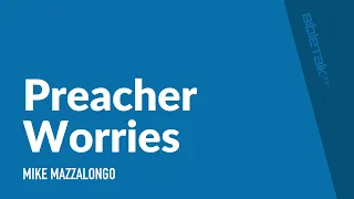 Preacher Worries