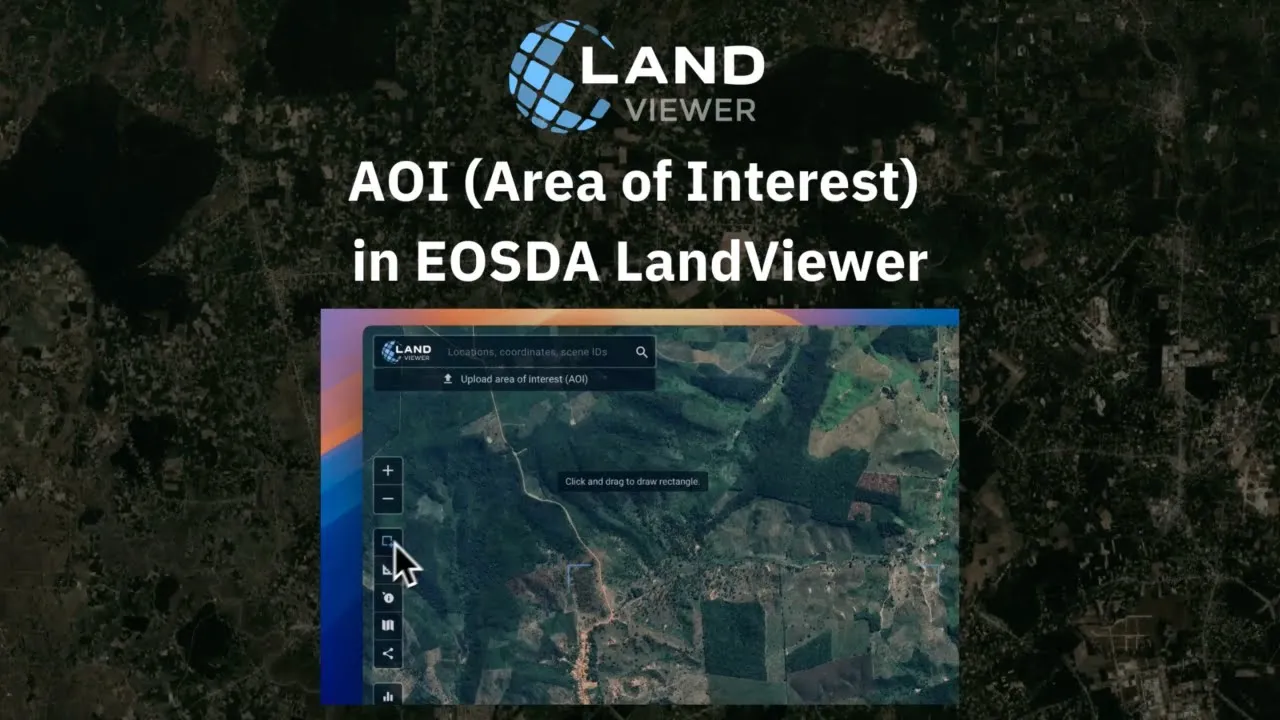 AOI (Area of Interest) in EOSDA LandViewer