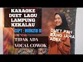 Download Lagu KEKALAU  - KARAOKE ( TIDAK ADA VOCAL PRIA)- CIPT MUNZIR B