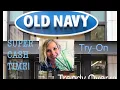 OLD NAVY SUPER CASH TIME Dressing Room Try-On