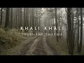 Download Lagu Shubhank Sharma - Khali Khali (Official Video)