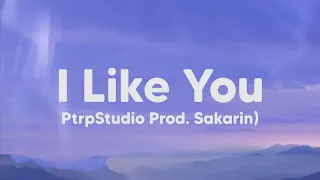 PtrpStudio - ชอบเธออะ (I Like You) Prod. Sakarin (Tiktok Song)