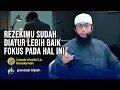 Download Lagu Karena Rezekimu Sudah Diatur Lebih Baik Kamu Fokus Pada Hal ini